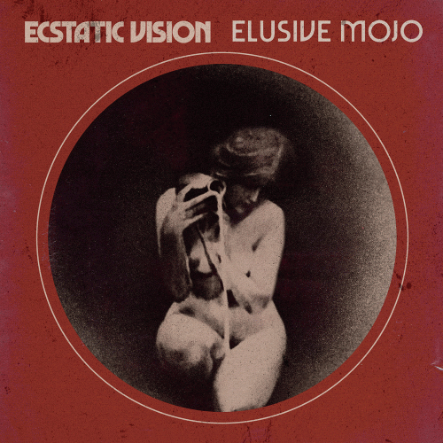 Ecstatic Vision : Elusive Mojo